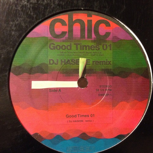 CHIC / シック / GOOD TIMES 01 (DJ Hasebe Remix) 12"