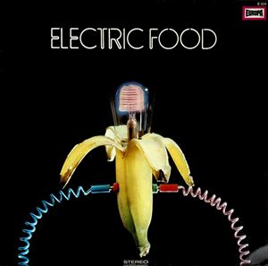 ELECTRIC FOOD / エレクトリック・フード / ELECTRIC FOOD