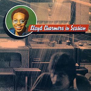 In Session Lloyd Charmers ロイド チャーマーズ Reggae ディスクユニオン オンラインショップ Diskunion Net