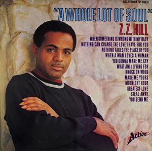 Z.Z. HILL / Z.Z.ヒル / WHOLE LOT OF SOUL