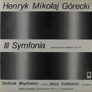 JERZY KATLEWICZ / GORECKI: III SYMFONIA PIESNI ZALOSNYCH OP. 36