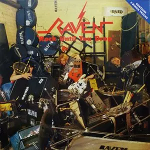 RAVEN (NWOBHM) / レイヴン / ROCK UNTIL YOU DROP