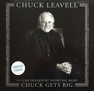 CHUCK LEAVELL / チャック・リーヴェル / CHUCK GETS BIG