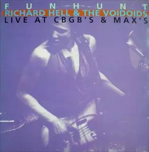 RICHARD HELL & THE VOIDOIDS / リチャード・ヘル&ザ・ヴォイドイズ / FUNHUNT