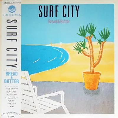 SURF CITY/BREAD & BUTTER/ブレッド&バター｜日本のロック｜ディスク