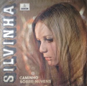 SILVINHA / シルヴィーニャ / CAMINHO SOBRE NUVENS