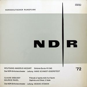 NDR SINFONIEORCHESTER / 北ドイツ放送交響楽団 / NDR '72: MOZART / DEBUSSY / RAVEL