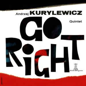 ANDRZEJ KURYLEWICZ / アンジェイ・クリレヴィッチ / GO RIGHT