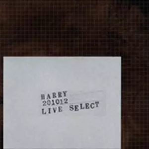 HARRY(村越弘明) / 201012 LIVE SELECT