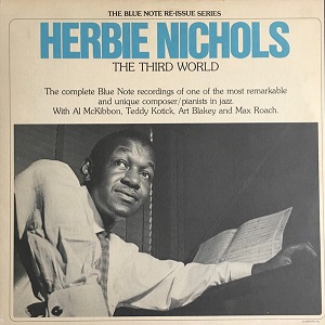 HERBIE NICHOLS / ハービー・ニコルス / THIRD WORLD