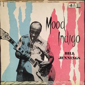 BILL JENNINGS / ビル・ジェニングス / MOOD INDIGO