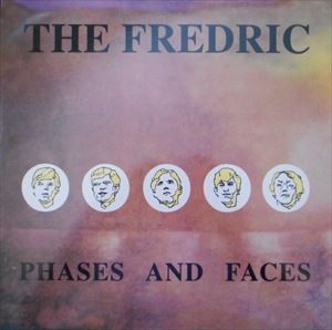 FREDRIC / PHASES AND FACES