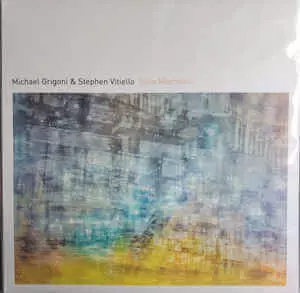 MICHAEL GRIGONI / STEPHEN VITIELLO / SLOW MACHINES