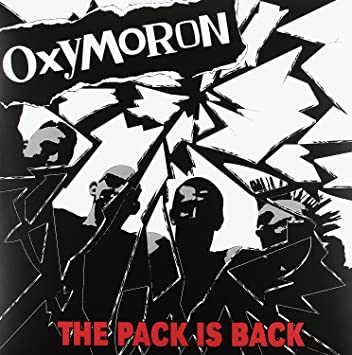OXYMORON / PACK IS BACK