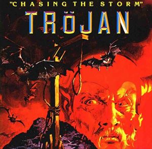 TROJAN / トロージャン / CHASING THE STORM