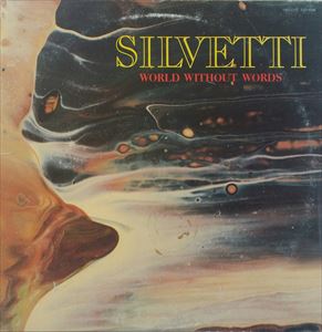 SILVETTI / シルヴェッティ / WORLD WITHOUT WORDS