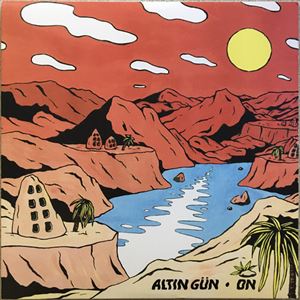 ALTIN GUN / アルトゥン・ギュン / ON