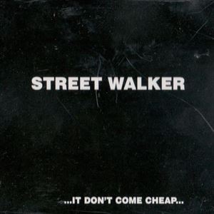 STREETWALKERS / ストリートウォーカーズ / ...IT DON'T COME CHEAP...