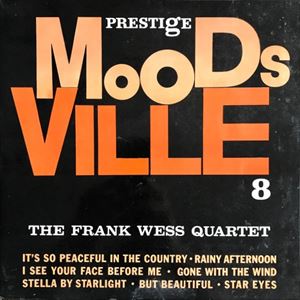 FRANK WESS / フランク・ウェス / MOODS VILLE 8