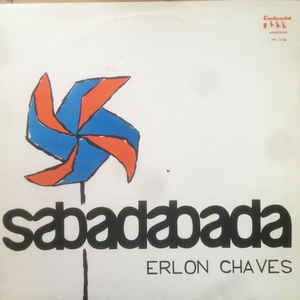ERLON CHAVES / エルロン・シャヴィス / SABADABADA (ORIGINAL RED VINYL)