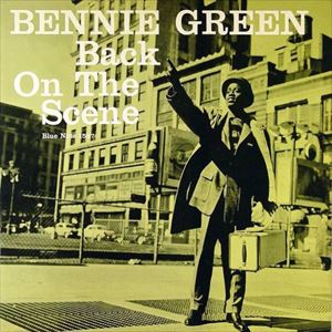 BENNIE GREEN / ベニー・グリーン / BACK ON THE SCENE