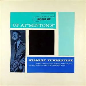 STANLEY TURRENTINE / スタンリー・タレンタイン / UP AT MINTON'S VOL.1