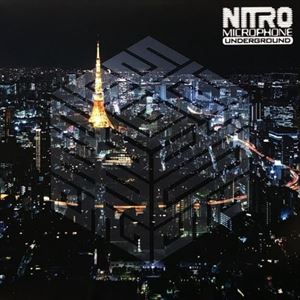 NITRO MICROPHONE UNDERGROUND / ニトロマイクロフォンアンダーグラウンド / 歩くTOKYO
