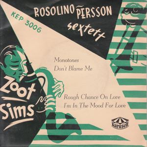 ZOOT SIMS / ズート・シムズ / ROSOLINO - PERSSON SEXTETT