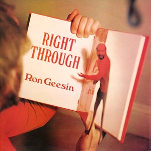 RON GEESIN / ロン・ギーシン / RIGHT THROUGH