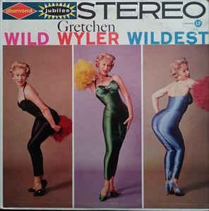 GRETCHEN WYLER / WILD WYLER WILDEST