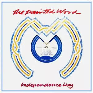 PAINTED WORD / INDEPENDENCE DAY