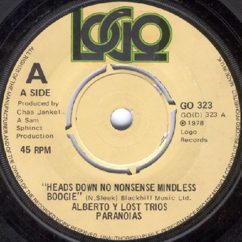 HEADS DOWN NO NONSENSE MINDLESS BOOGIE/ALBERTO Y LOST TRIOS PARANOIAS