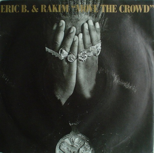 ERIC B. & RAKIM / エリックB. & ラキム / MOVE THE CROWD 7"