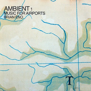 BRIAN ENO / ブライアン・イーノ / AMBIENT 1 (MUSIC FOR AIRPORTS)