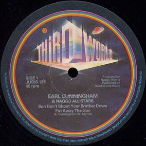 EARL CUNNINGHAM / SON DON'T SHOOT YOUR BROTHER DOWN (PUT AWAY THE GUN) / LOVING FEELING
