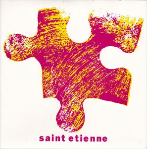 SAINT ETIENNE / セイント・エティエンヌ / ONLY LOVE CAN BREAK YOUR HEART