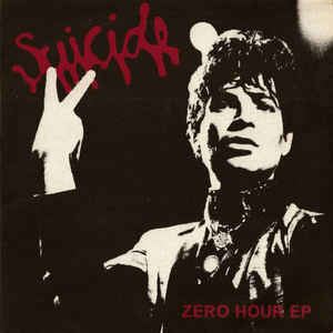 SUICIDE / スーサイド / ZERO HOUR EP