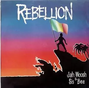 JAH WOOSH / ジャー・ウーシュ / REBELLION