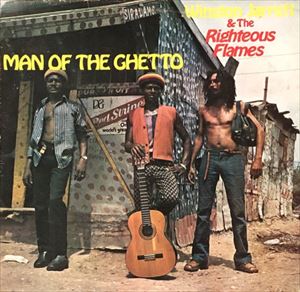 WINSTON JARRETT & THE RIGTHEOUS FLAMES / MAN OF THE GHETTO