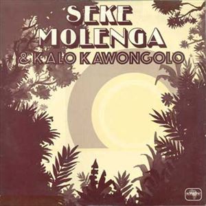 SEKE MOLENGA & KALO KAWONGOLO / SEKE MOLENGA & KALO KAWONGOLO