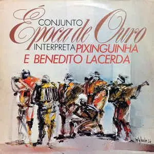 EPOCA DE OURO / エポカ・ヂ・オウロ / INTERPRETA PIXINGUINHA E BENEDITO LACERDA