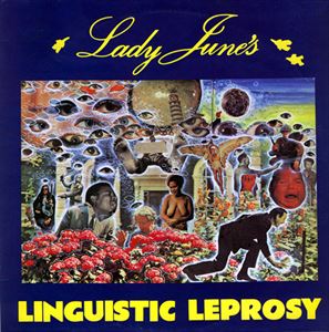 LADY JUNE / レディー・ジューン / LINGUISTIC LEPROSY
