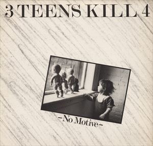 3 TEENS KILL 4 / NO MOTIVE