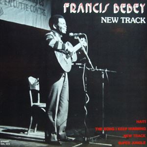 FRANCIS BEBEY / フランシス・ベベイ / NEW TRACK