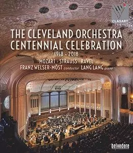 FRANZ WELSER-MOST / フランツ・ウェルザー=メスト / CLEVELAND ORCHESTRA CENTENNIAL CELEBRATION