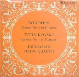 HUNGARIAN STRING QUARTET / ハンガリー弦楽四重奏団 / BORODIN / TCHAIKOVSKY
