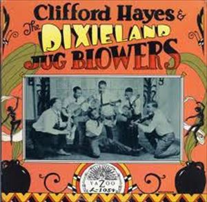 クリフォード・ヘイズ / CLIFFORD HAYES & DIXIELAND JUG BLOWERS