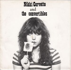 NIKKI AND THE CORVETTES / ニッキー・アンド・ザ・コルベッツ / YOUNG AND CRAZY