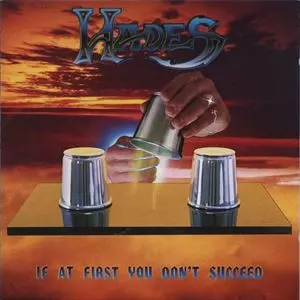 HADES (from US) / IF AT FIRST YOU DON'T SUCCEED