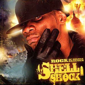 ROCK of HELTAH SKELTAH / ロック / SHELL SHOCK: OFFICAL MIXTAPE